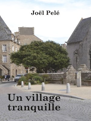 cover image of Un village tranquille
